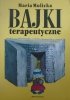 Maria Molicka • Bajki terapeutyczne